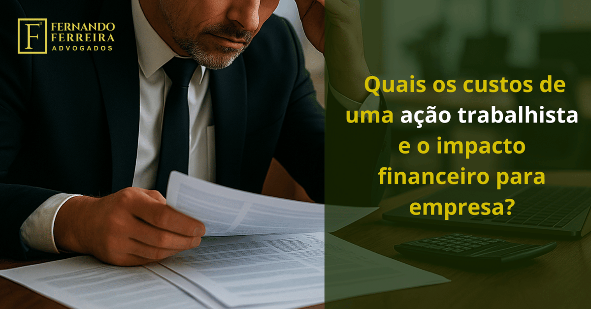 Quanto custa uma ação trabalhista para empresas? Prejuízos, riscos e como evitar