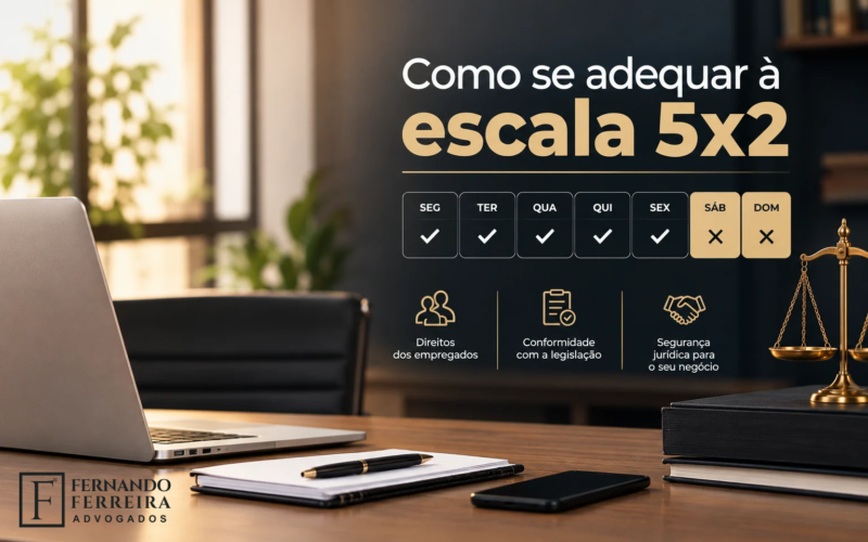 Escala 5x2 no ambiente corporativo - Fernando Ferreira - Advogados